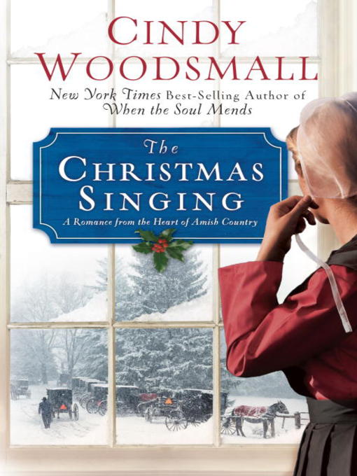 Title details for The Christmas Singing by Cindy Woodsmall - Available